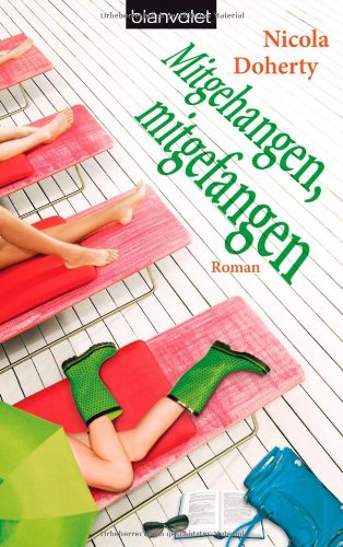 Mitgehangen, mitgefangen: Roman Contemporary literature