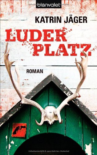 Luderplatz: Roman Action & Adventure