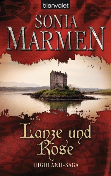 Lanze und Rose: Highland-Saga Historical Fiction