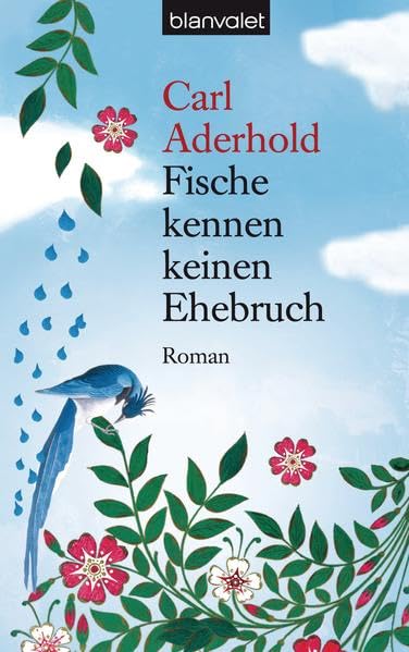 Fische kennen keinen Ehebruch: Roman Contemporary literature
