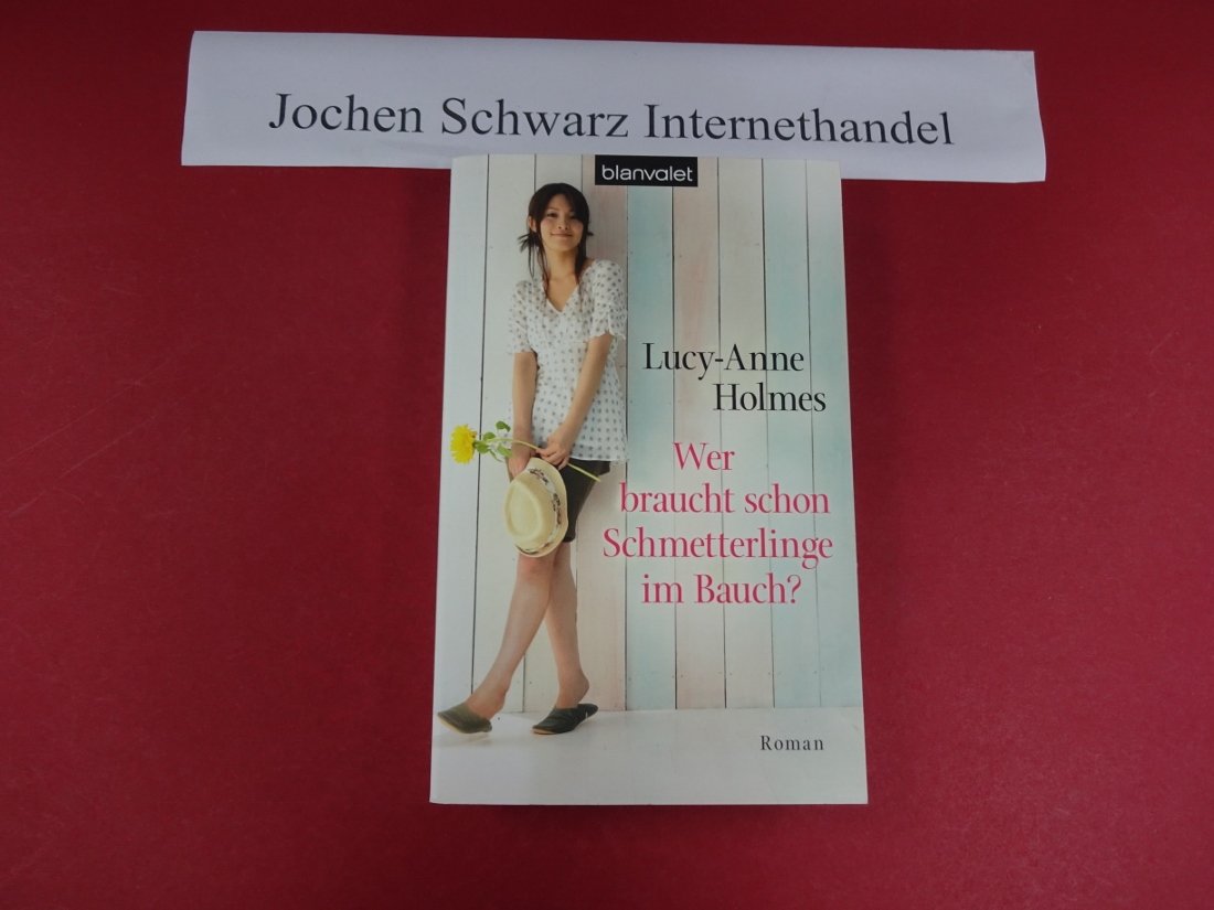 Wer braucht schon Schmetterlinge im Bauch?: Roman: Roman. Deutsche Erstausgabe Humour & Satire