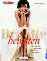 BRIGITTE Heiraten: Die Hochzeit vorbereiten, planen und schön feiern Self-help