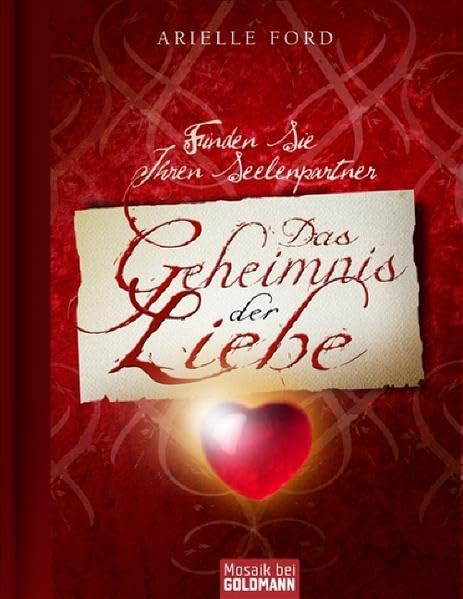 Das Geheimnis der Liebe: Finden Sie Ihren Seelenpartner Partnership & Love