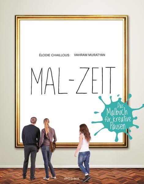 Mal-Zeit: Das Malbuch für kreative Pausen Living & Furnishing