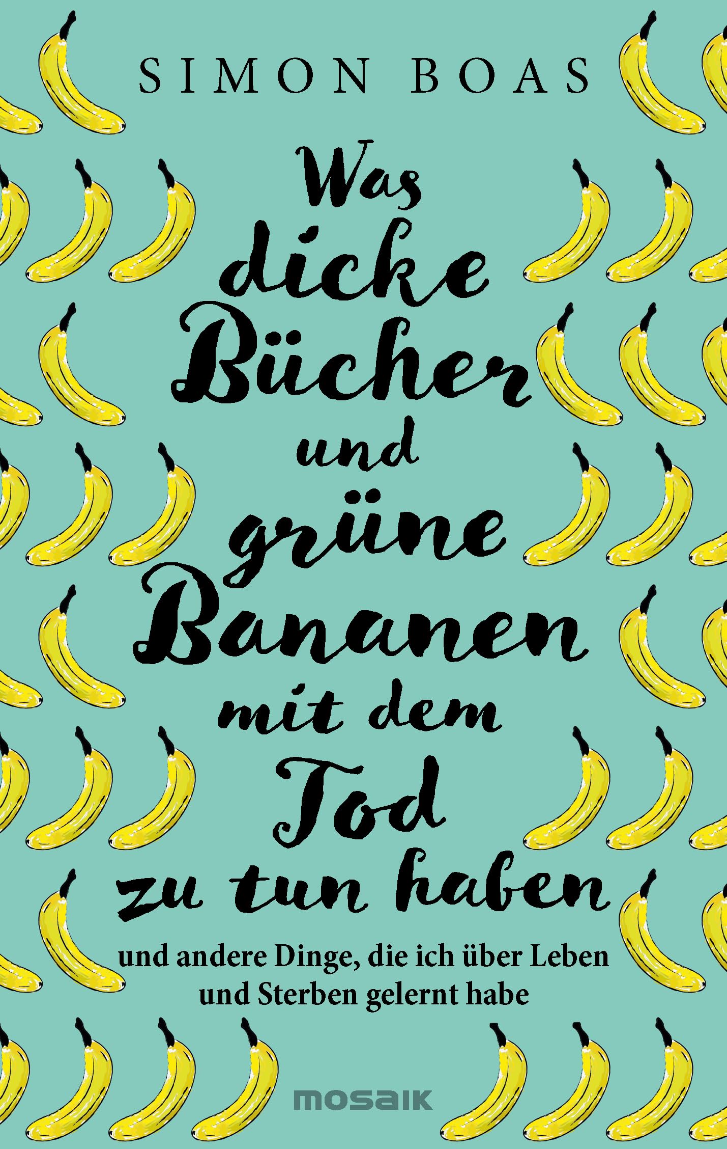 Was dicke Bücher und grüne Bananen mit dem Tod zu tun haben Art & Literature