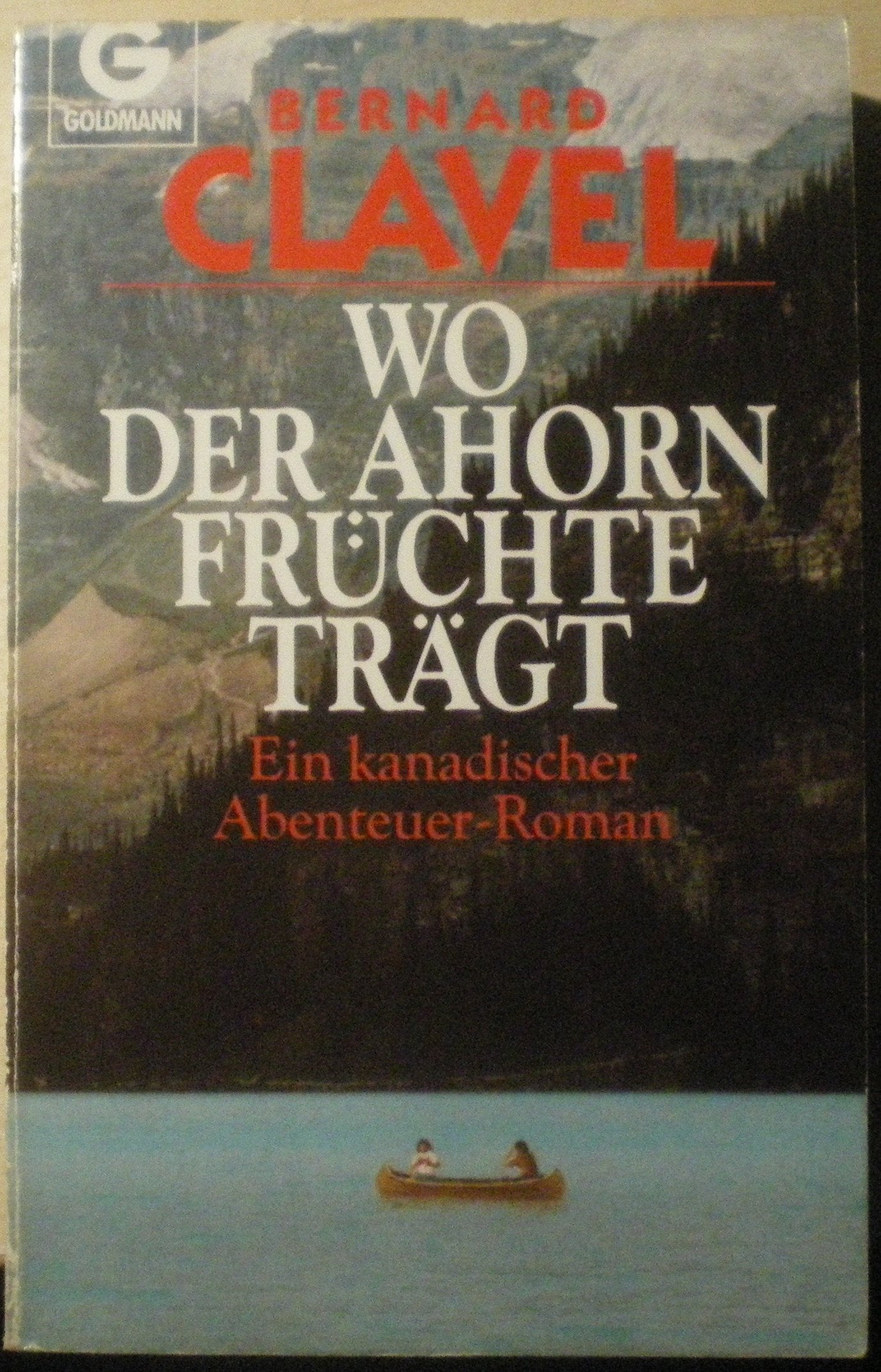 Wo der Ahorn Früchte trägt. Kanadischer Abenteuerroman Books