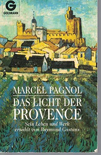 Marcel Pagnol - Das Licht der Provence. Sein Leben und Werk Memories