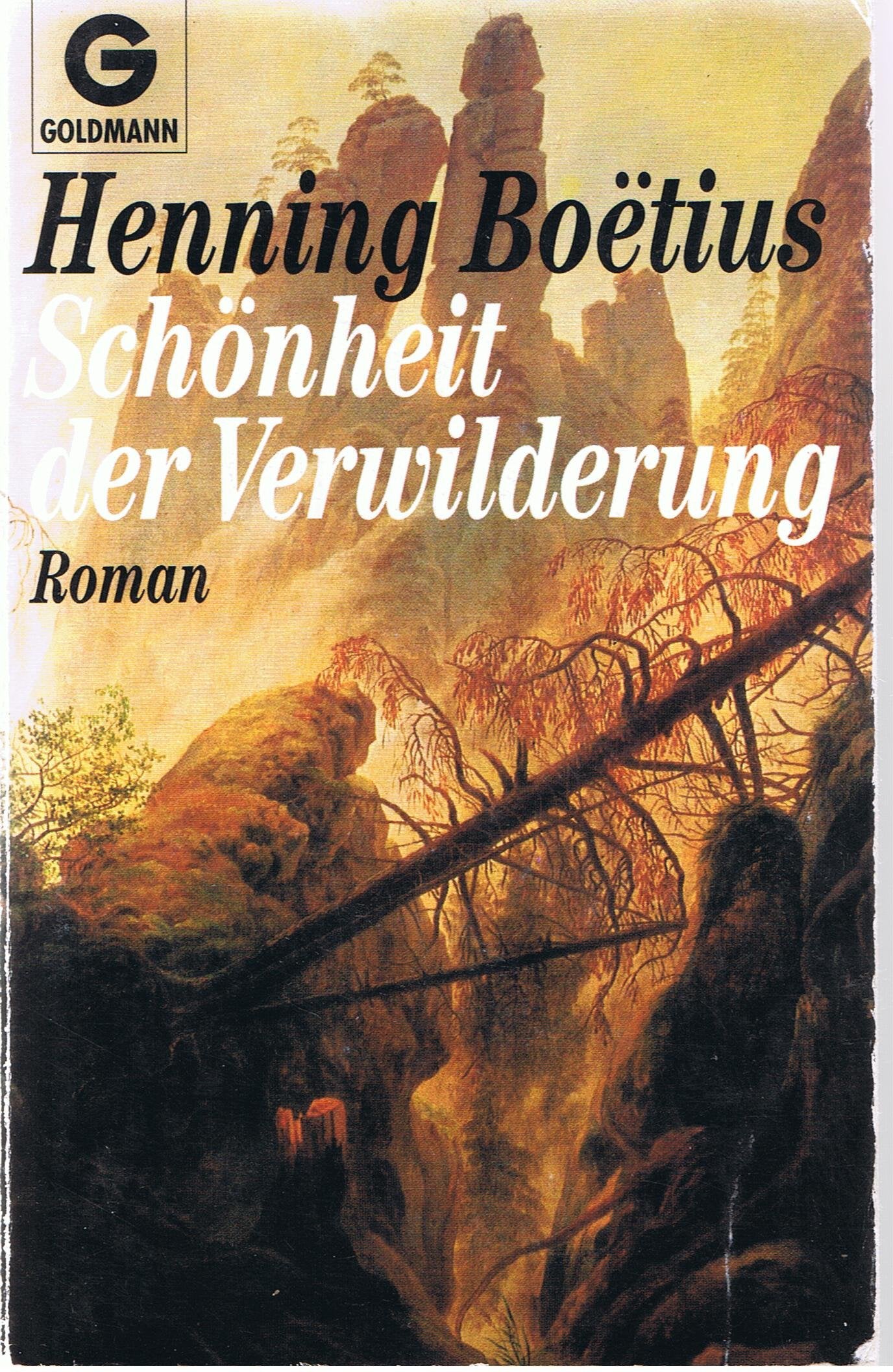 Schönheit der Verwilderung: Roman (Goldmann Allgemeine Reihe) Contemporary literature Books