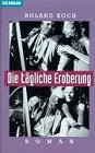Die tägliche Eroberung: Roman Books