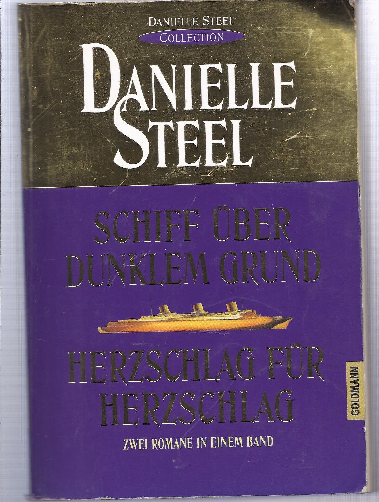 Schiff über dunklem Grund /Herzschlag für Herzschlag: "Danielle-Steel-Collection" (Goldmann Aktionen) Classics