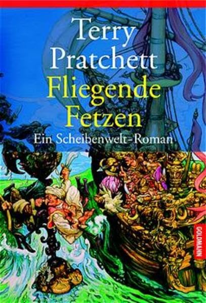 Fliegende Fetzen: Ein Scheibenwelt-Roman: Ein Roman von der bizarren Scheibenwelt. Übers. v. Andreas Brandhorst (Goldmann Allgemeine Reihe) Fantasy & Sci-Fi