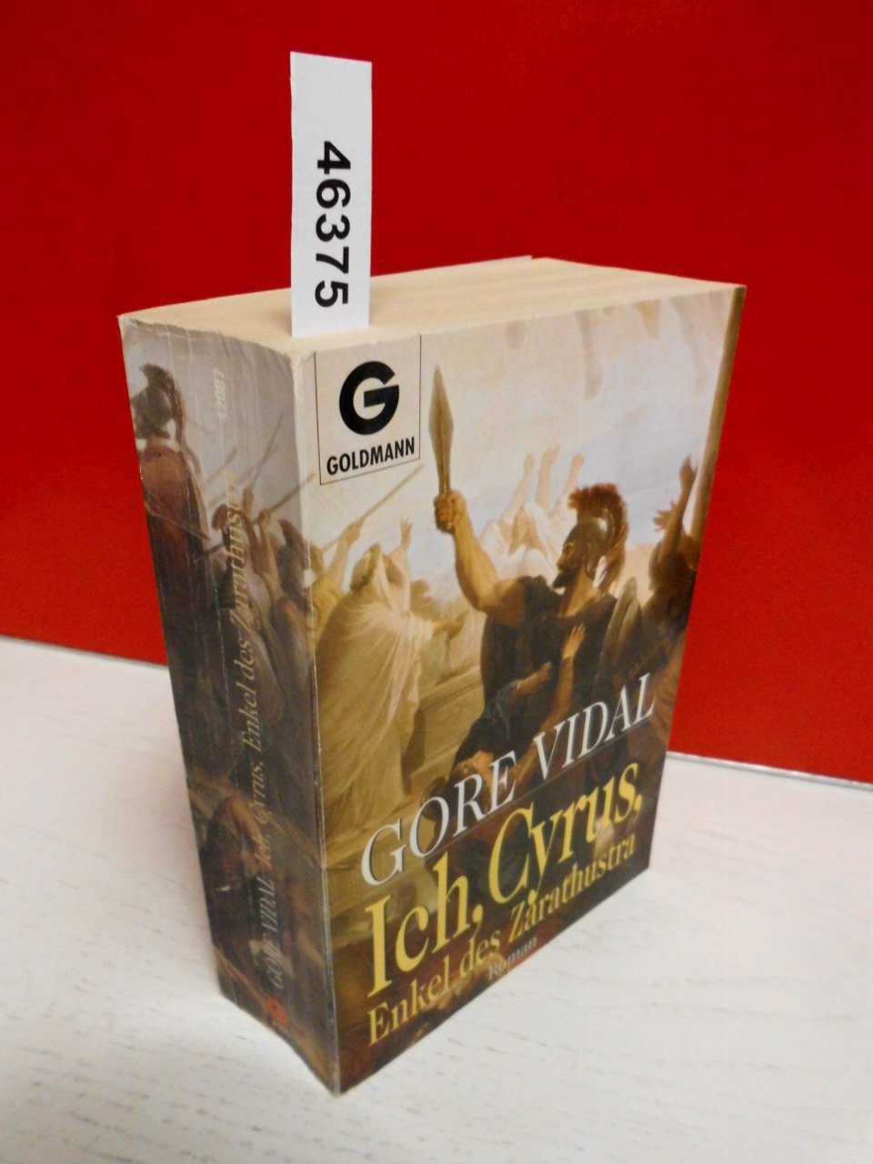 Ich, Cyrus, Enkel des Zarathustra. Roman Classics