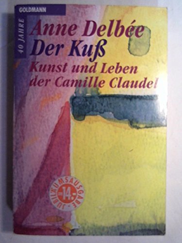 Der Kuss. Kunst und Leben der Camille Claudel. Inspiring women