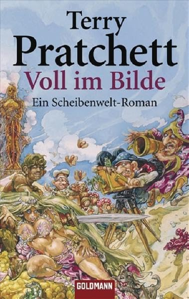 Voll im Bilde: Ein Scheibenwelt-Roman: Ein Roman von der bizarren Scheibenwelt (Goldmann Allgemeine Reihe) Contemporary literature