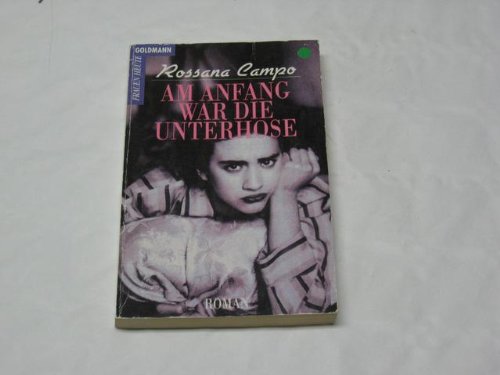 Am Anfang war die Unterhose. Roman. ( Frauen heute). Books