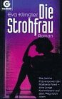 Die Strohfrau: Roman (Goldmann Allgemeine Reihe) Crime & Thrillers