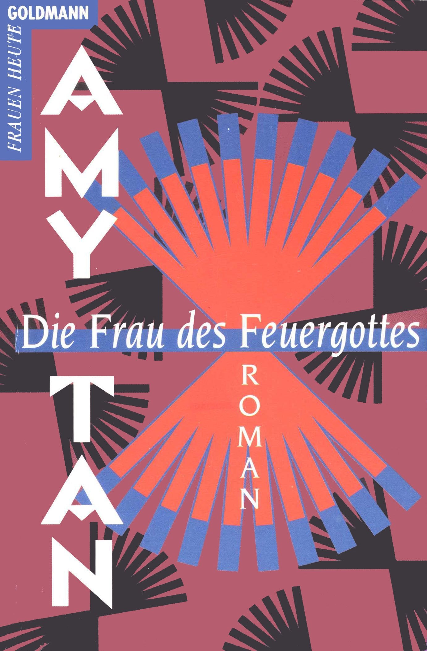 Die Frau des Feuergottes: Roman (Goldmann Allgemeine Reihe) Contemporary literature