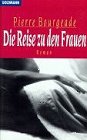 Die Reise zu den Frauen: Roman Books