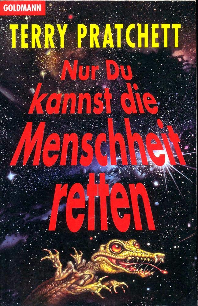 Nur Du kannst die Menschheit retten: Roman (Goldmann Allgemeine Reihe) Contemporary literature