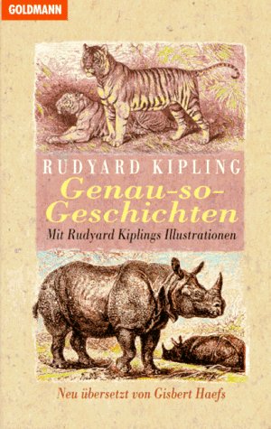 Genau-so-Geschichten. Mit Rudyard Kiplings Illustrationen Classics