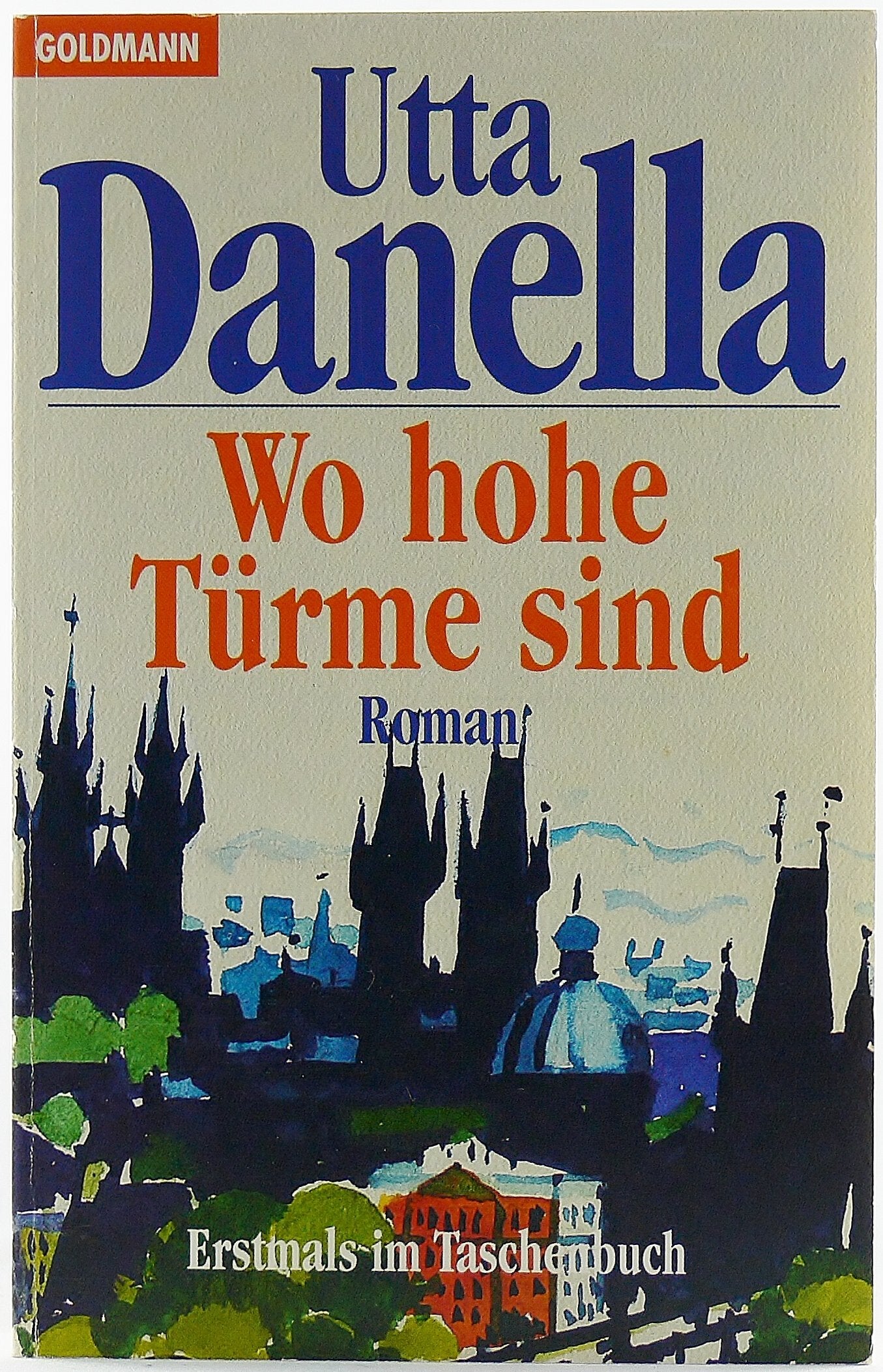 Wo Hohe Turme Sind (Fiction, Poetry & Drama) Contemporary literature