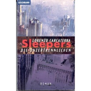 Sleepers, Die Unzertrennlichen Classics