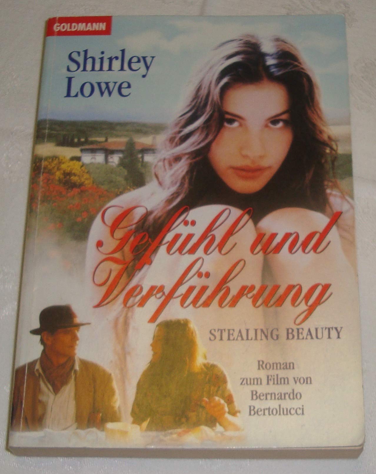 Gefühl und Verführung. Stealing beauty. Roman zum Film von Bernardo Bertolucci. Film, Art & Culture