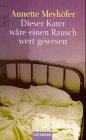 Dieser Kater wäre einen Rausch wert gewesen Books