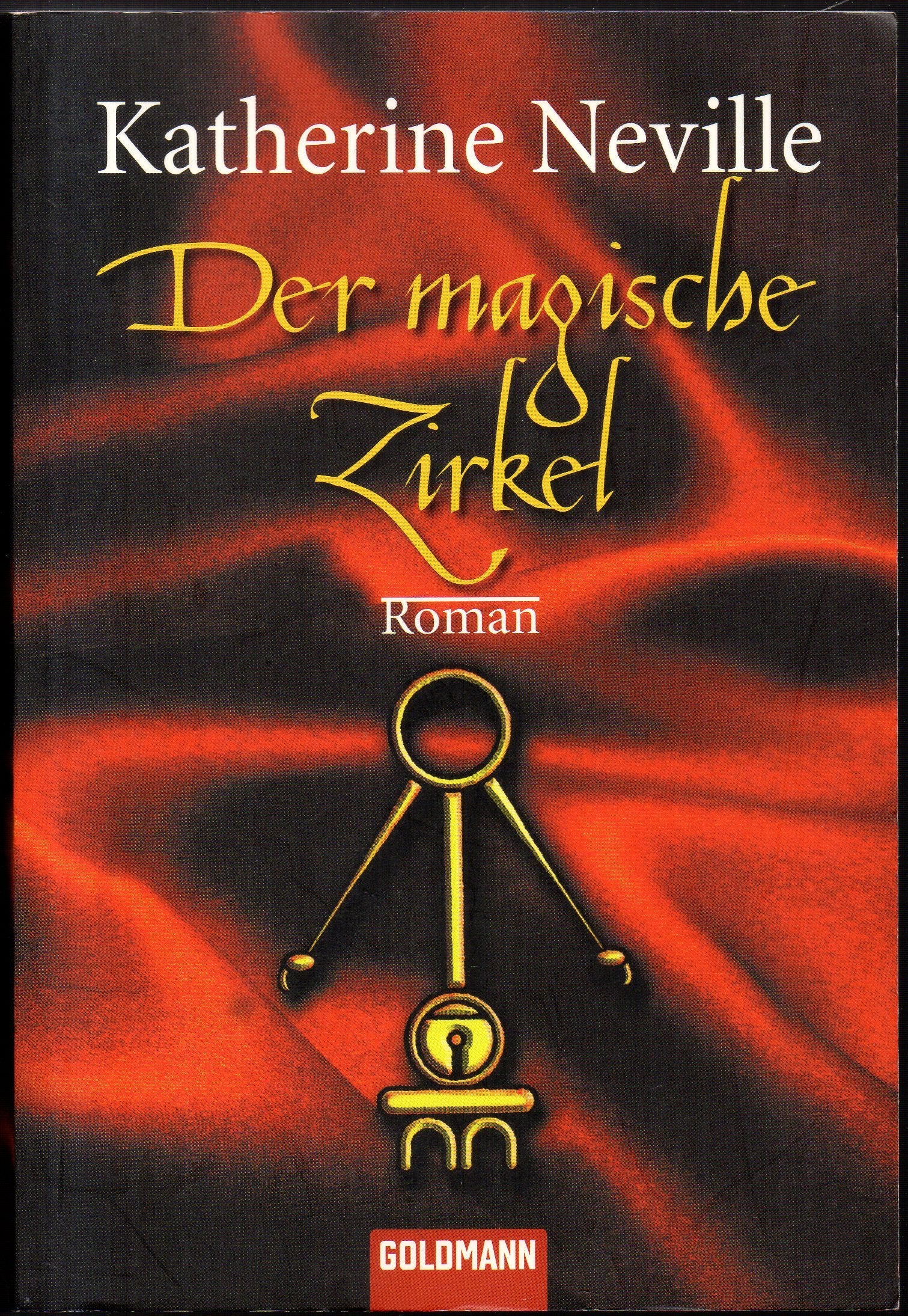 Der magische Zirkel: Roman: Roman. Aus d. Amerikan. v. Monika Curths. (Goldmann Allgemeine Reihe) Contemporary literature Books