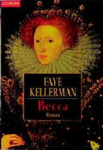 Becca: "Der Brunnen der Vergangenheit" (Goldmann Aktionen) Historical Fiction