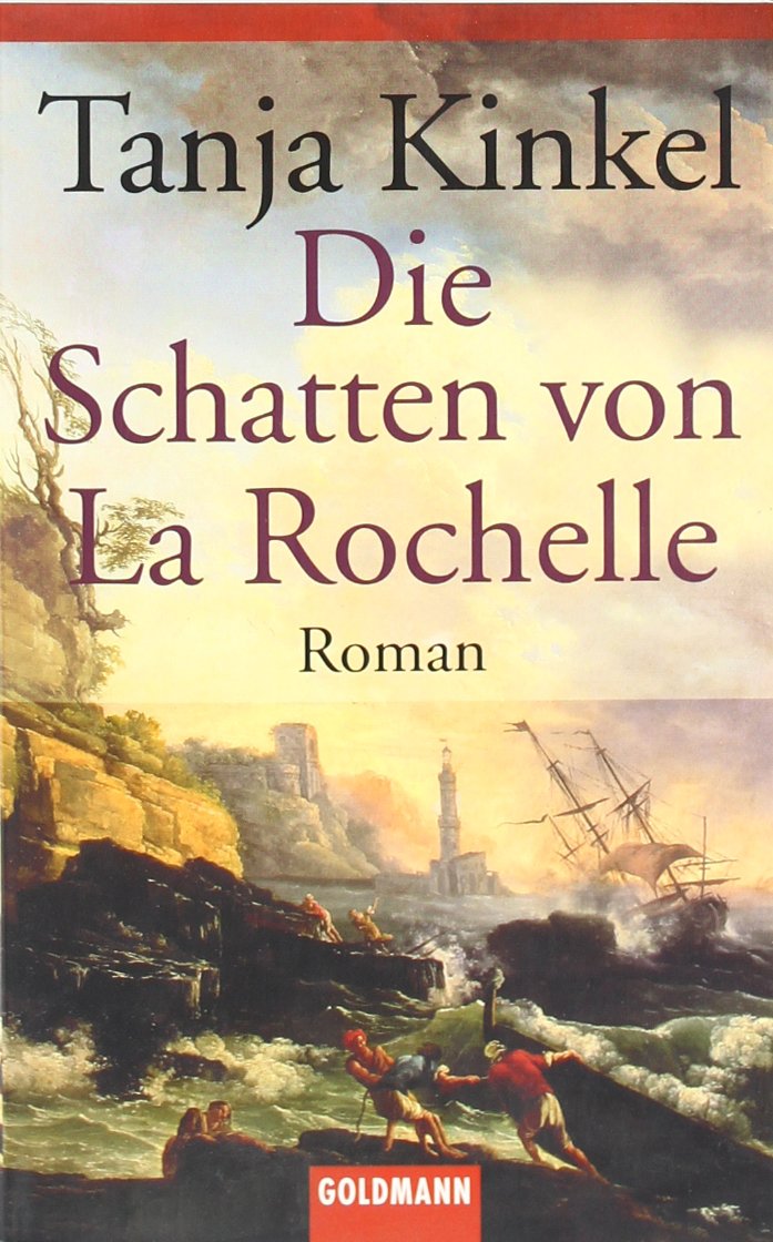 Die Schatten von La Rochelle: Roman Contemporary literature