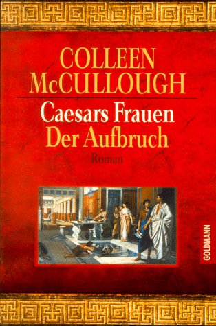 Caesars Frauen, Der Aufbruch Fiction