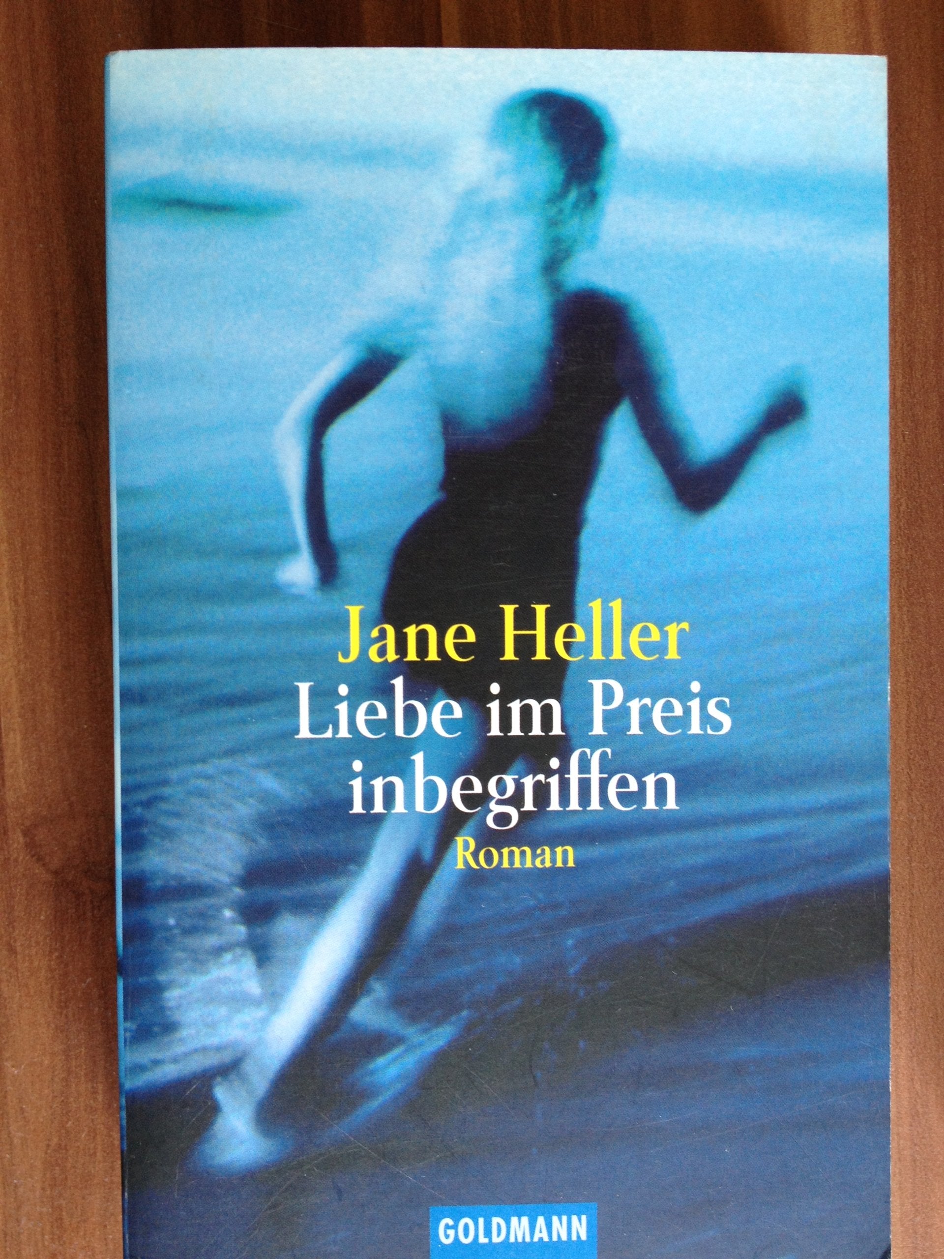Liebe im Preis inbegriffen: Aus d. Amerikan. v. Ariane Böckler (Goldmann Allgemeine Reihe) Contemporary literature