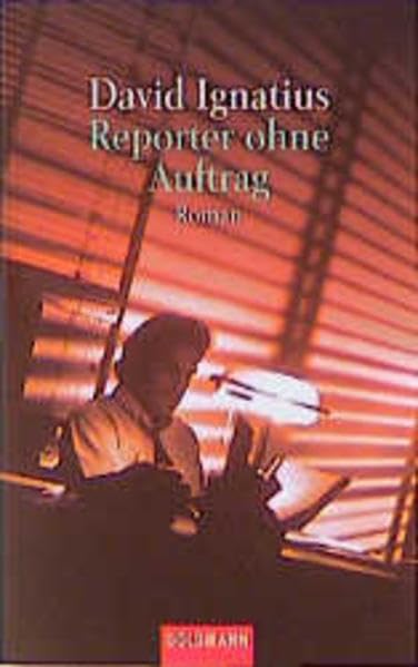 Reporter ohne Auftrag (Goldmann Allgemeine Reihe) Crime & Thrillers