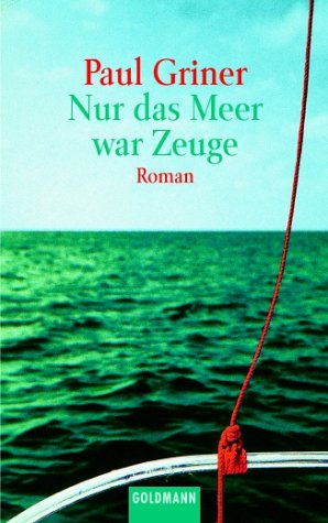 Nur das Meer war Zeuge.: Roman. Dtsch. v. Rudolf Hermstein Books