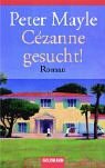 Cézanne gesucht!: Roman Contemporary literature Books