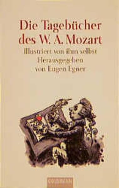 Die Tagebücher des W. A. Mozart (Goldmann Allgemeine Reihe) Contemporary literature