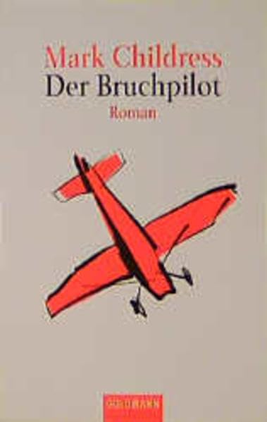 Der Bruchpilot (Goldmann Allgemeine Reihe) Contemporary literature