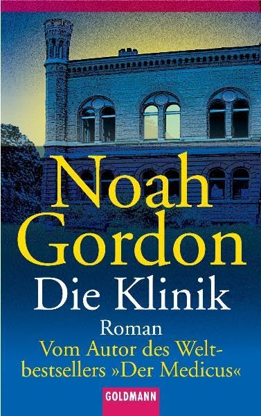 Die Klinik: Roman (Goldmann Allgemeine Reihe) Contemporary literature