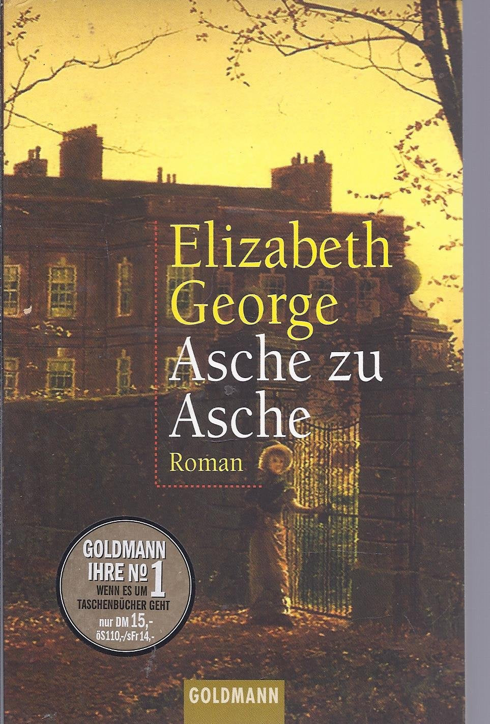 Asche zu Asche: Goldmann Ihre No. 1 (Goldmann Aktionen) Contemporary literature