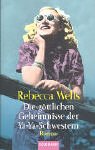 Die göttlichen Geheimnisse der Ya-Ya-Schwestern: Roman Contemporary literature