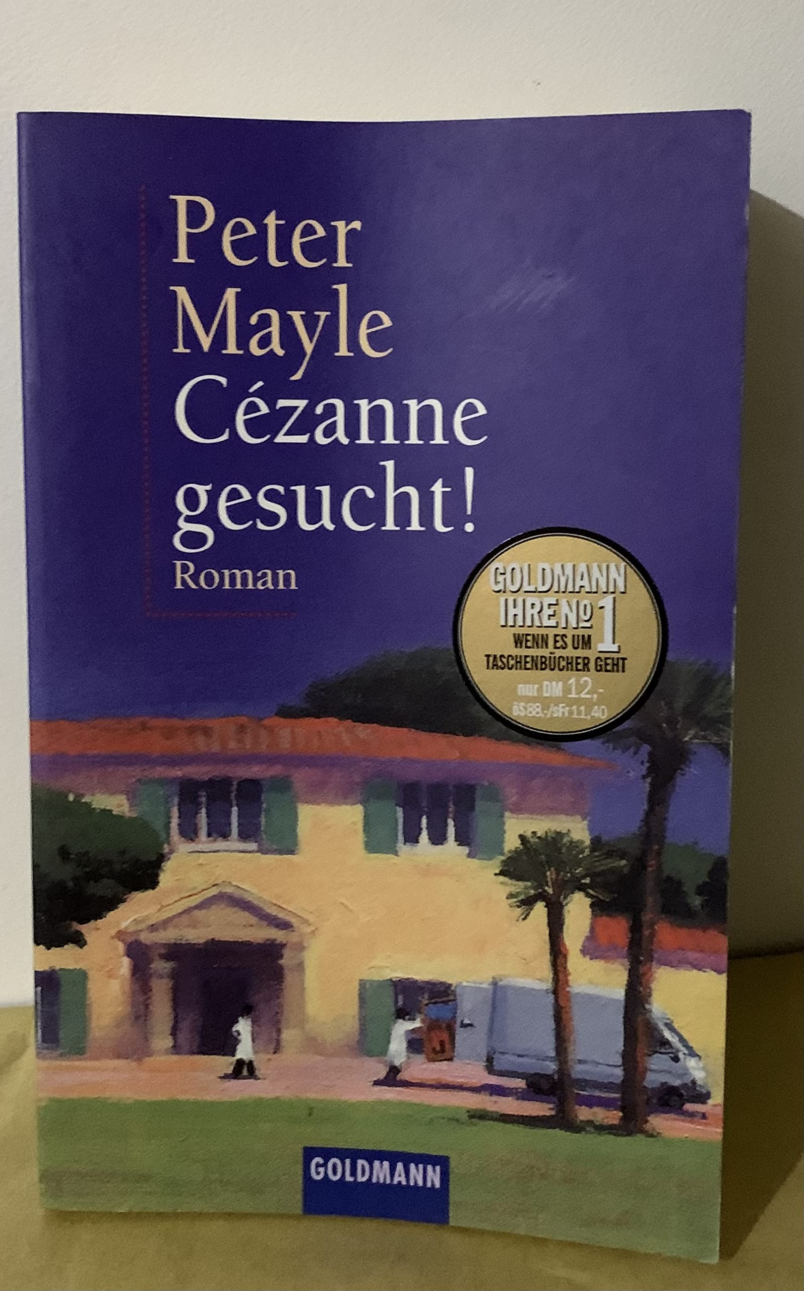 Cézanne gesucht!: Roman: Roman. Aus d. Engl. v. Ursula Bischoff. Contemporary literature