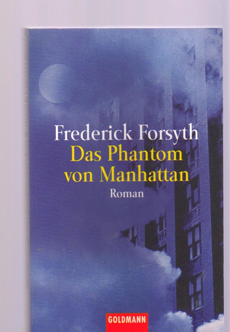 Das Phantom von Manhattan: Roman: Roman. Aus d. Engl. v. Wulf Bergner Action & Adventure