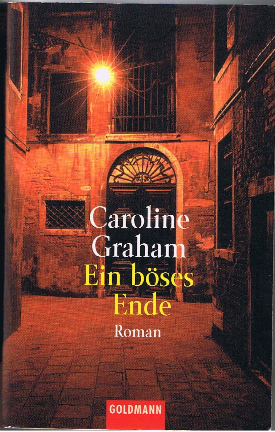 Ein böses Ende: Roman. Aus d. Engl. v. Bettina Zeller. (Goldmann Allgemeine Reihe) Contemporary literature