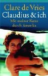 Claudius & Ich. Mit meiner Katze durch Amerika Memories