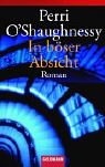 In böser Absicht. by Perri OShaughnessy; Deutsch von Astrid Becker; und Elvira Books