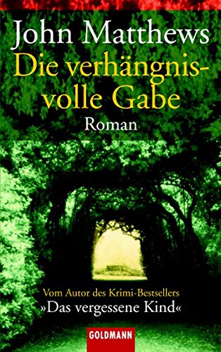 Die verhängnisvolle Gabe (Goldmann Allgemeine Reihe) Crime & Thrillers