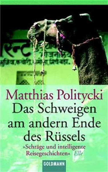 Das Schweigen am andern Ende des Rüssels (Goldmann Allgemeine Reihe) Contemporary literature