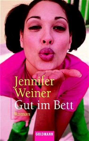 Gut im Bett: Goldmann Ihre Nummer 1: Roman. Aus d. Amerikan. v. Manuela Thurner (Goldmann Aktionen) Contemporary literature
