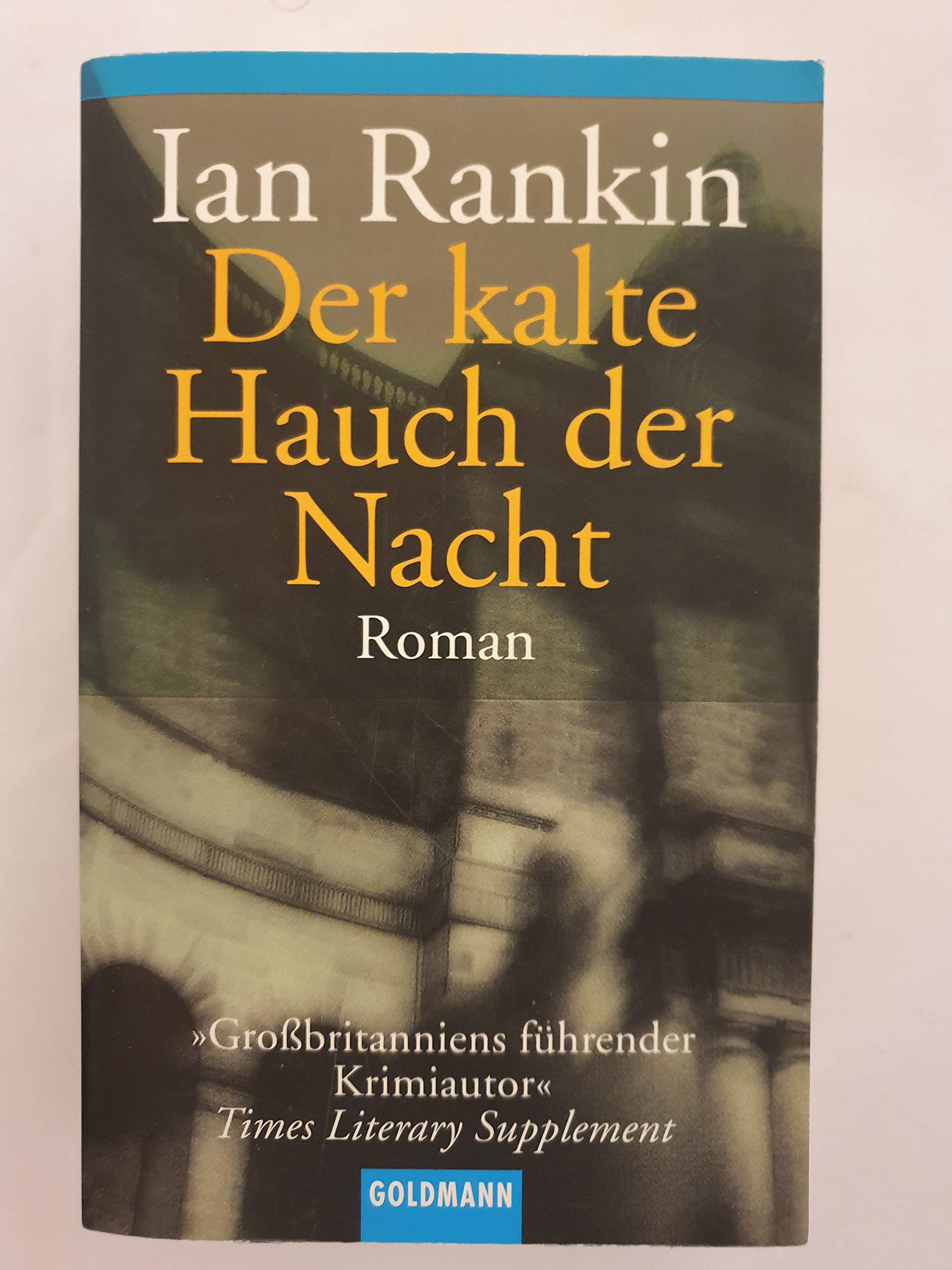 Der kalte Hauch der Nacht: der 11. Fall für Inspector Rebus (DIE INSPEKTOR REBUS-ROMANE, Band 11) Contemporary literature